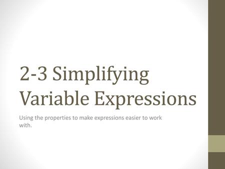 2-3 Simplifying Variable Expressions