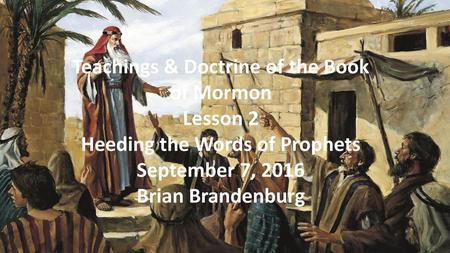 Teachings & Doctrine of the Book of Mormon Lesson 2