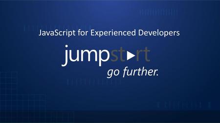 JavaScript for Experienced Developers