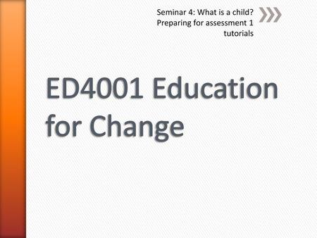 ED4001 Education for Change