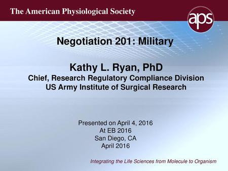 Negotiation 201: Military Kathy L. Ryan, PhD