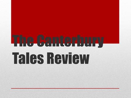The Canterbury Tales Review