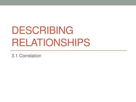 Describing Relationships