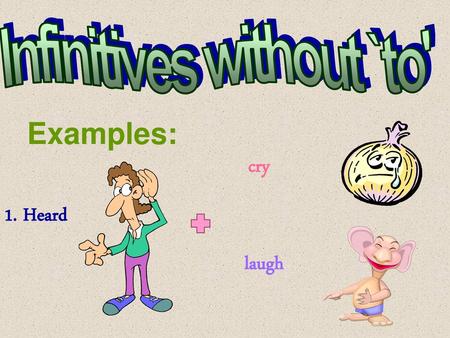 Infinitives without `to'