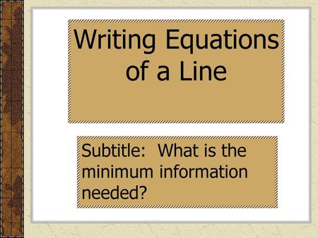 Writing Equations of a Line