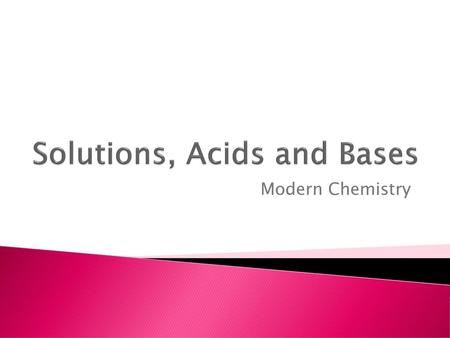 Solutions, Acids and Bases
