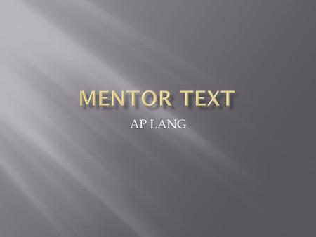 Mentor Text AP LANG.