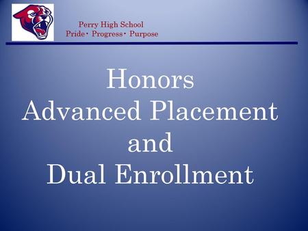Honors Advanced Placement and Dual Enrollment