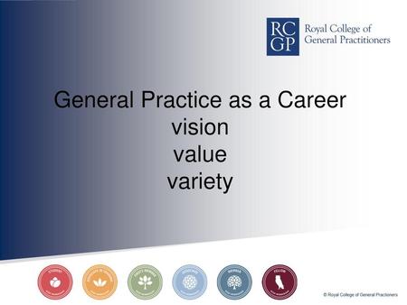 General Practice as a Career vision value variety