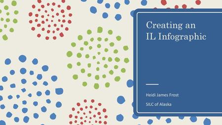 Creating an IL Infographic