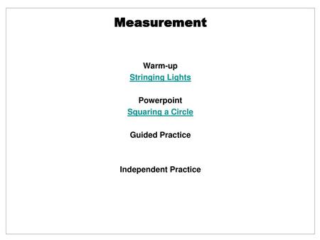 Measurement Warm-up Stringing Lights Powerpoint Squaring a Circle