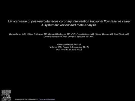 Clinical value of post–percutaneous coronary intervention fractional flow reserve value: A systematic review and meta-analysis  Goran Rimac, MD, William.