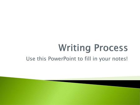 Use this PowerPoint to fill in your notes!