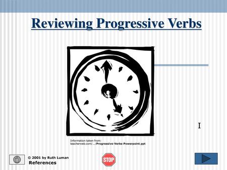 Reviewing Progressive Verbs