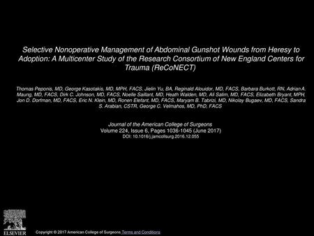 Selective Nonoperative Management of Abdominal Gunshot Wounds from Heresy to Adoption: A Multicenter Study of the Research Consortium of New England Centers.