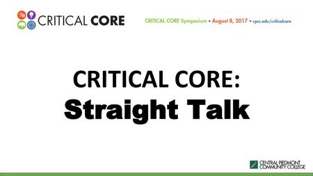 CRITICAL CORE: Straight Talk.