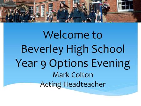 What is tonight for? To learn about the Options Curriculum in Years 10 & 11 To find out which courses are available To have an opportunity to talk to staff.