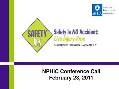 NPHIC Conference Call February 23, 2011.