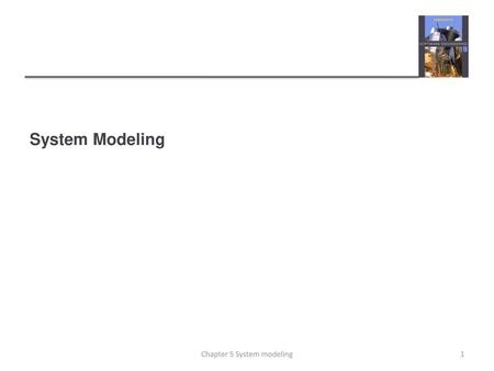 Chapter 5 System modeling