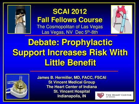 Debate: Prophylactic Support Increases Risk With Little Benefit