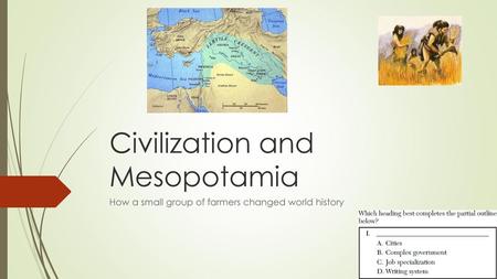 Civilization and Mesopotamia