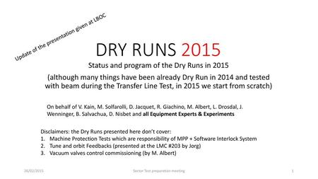 DRY RUNS 2015 Status and program of the Dry Runs in 2015
