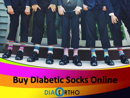 Buy Diabetic Socks Online. About Us Welcome to Diabeticorthofootwearindia, we pride ourselves on providing highest quality health socks at most affordable.