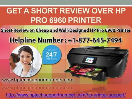 GET A SHORT REVIEW OVER HP PRO 6960 PRINTER
