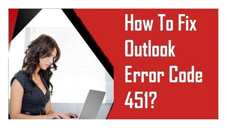 1-800-208-9523 | Fix Outlook Error Code 451
