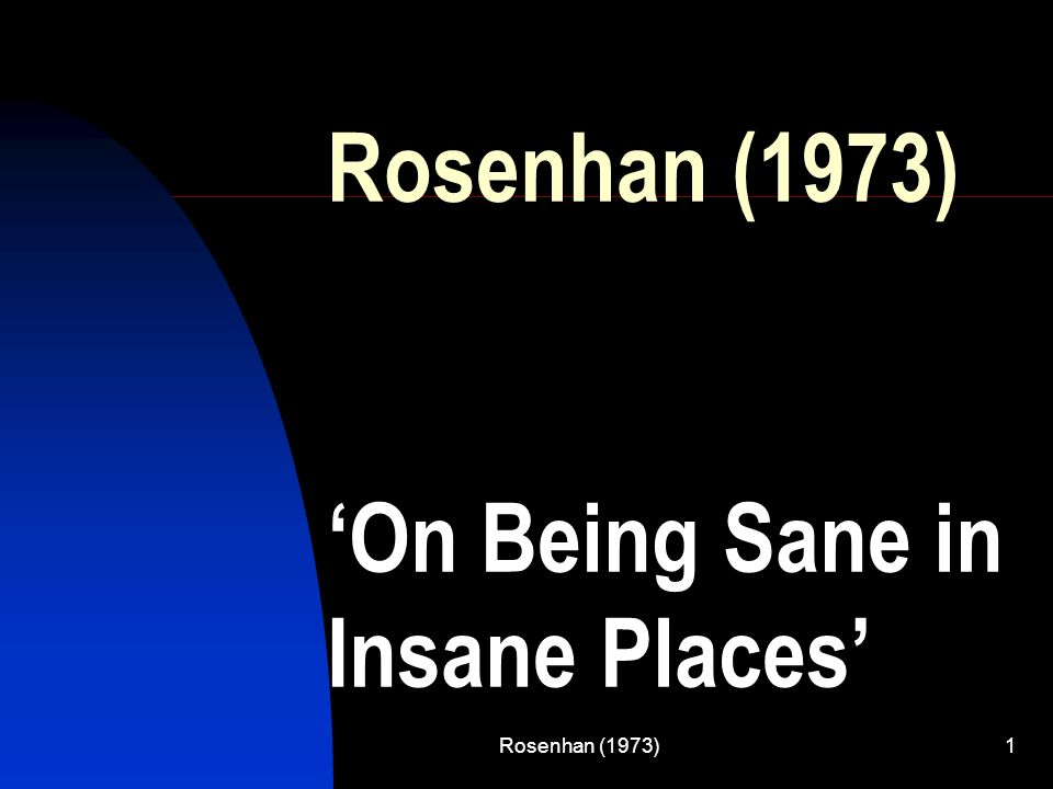 On Being Sane in Insane Places' - ppt video online download
