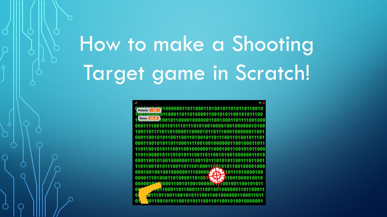 How to make a Shooting Target game in Scratch!. WE ARE GOING TO MAKE A TARGET GAME