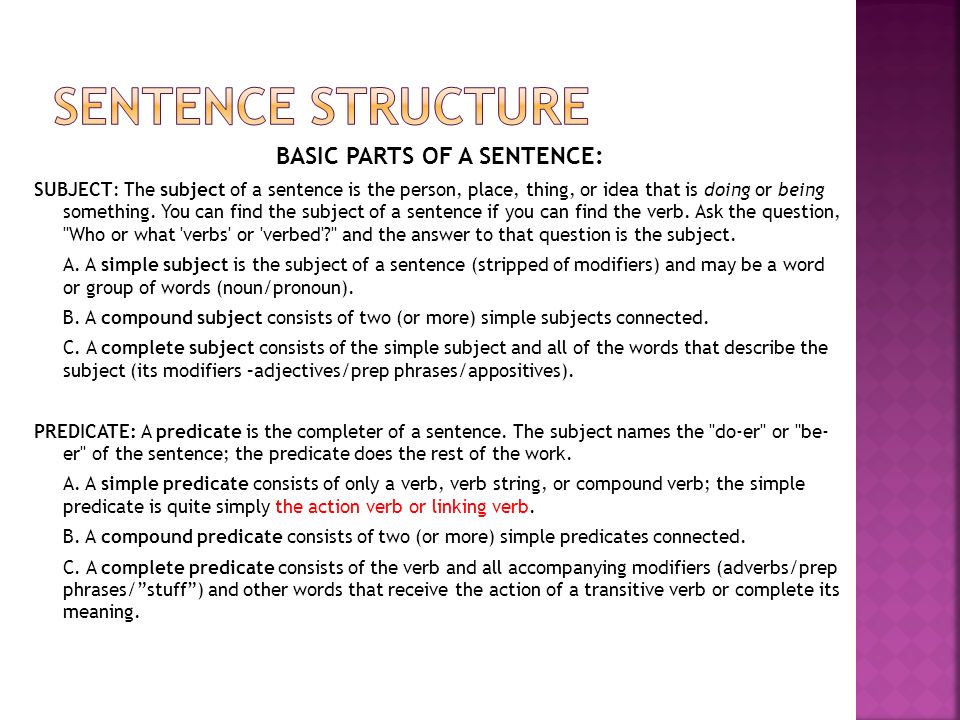 BASIC PARTS OF A SENTENCE: SUBJECT: The subject of a sentence is the  person, place, thing, or idea that is doing or being something. You can  find the subject. - ppt download