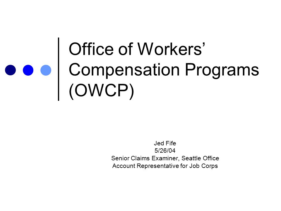 Office of Workers' Compensation Programs (OWCP) - ppt video online download