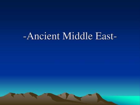 -Ancient Middle East-.