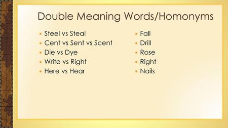 Double Meaning Words/Homonyms