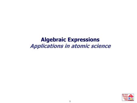 Algebraic Expressions Applications in atomic science