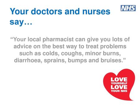Your doctors and nurses say…