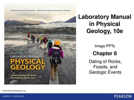 Age Dating Relative Age Dating Relationships between geologic features and formations Absolute Age Dating Numerical age of formation based on radioactive.