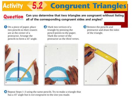 5.2 Proving Triangles are Congruent by SSS and SAS