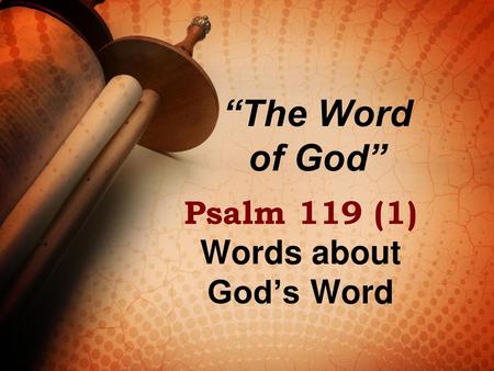 Psalm 119 (1) Words about God’s Word