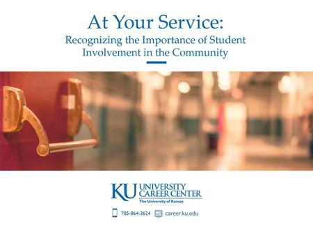 At Your Service: Recognizing the Importance of Student
