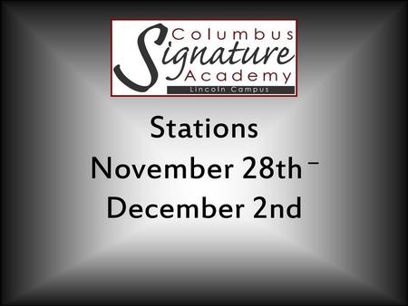 Stations November 28th – December 2nd