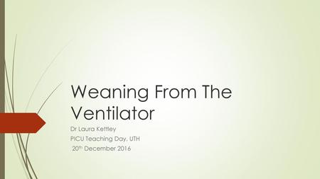 Weaning From The Ventilator