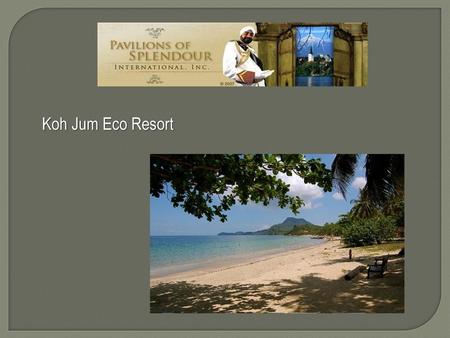 Koh Jum Eco Resort.
