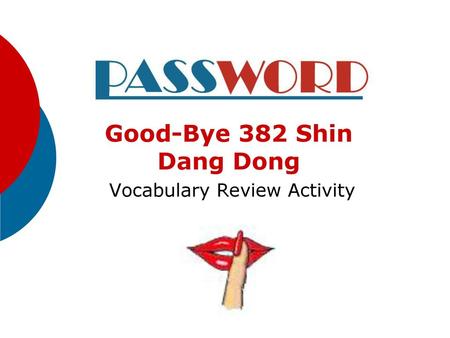 Good-Bye 382 Shin Dang Dong Vocabulary Review Activity