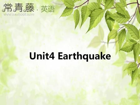 Unit4 Earthquake.