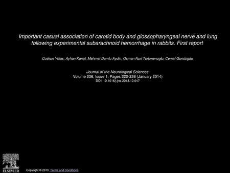 Important casual association of carotid body and glossopharyngeal nerve and lung following experimental subarachnoid hemorrhage in rabbits. First report 