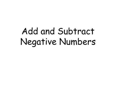 Add and Subtract Negative Numbers