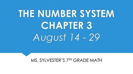 THE NUMBER SYSTEM CHAPTER 3 August