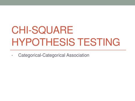 Chi-Square hypothesis testing